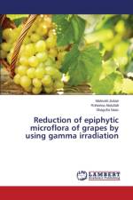 Reduction of epiphytic microflora of grapes by using gamma irradiation af Abdullah Roheena