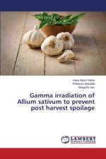 Gamma irradiation of Allium sativum to prevent post harvest spoilage af Abdul Sattar Aqsa