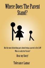 Where Does the Parent Stand? af Tolerance Lamar