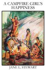 Campfire Girl's Happiness af Jane L Stewart