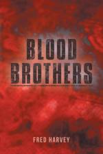 Blood Brothers af Fred Harvey