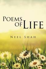 Poems of Life af Neel Shah