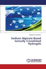 Sodium Alginate Based Ionically Crosslinked Hydrogels af Avvadakkam Mohanan