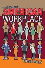 Tales from the American Workplace af Suckie Mills