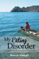 My Eating Disorder af Branch Kimball