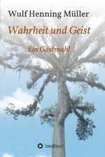 Wahrheit und Geist af Wulf Henning Muller