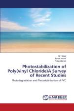 Photostabilization of Poly(vinyl Chloride)A Survey of Recent Studies af Yousif Emad