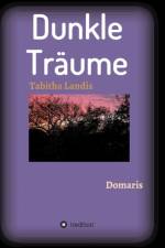Dunkle Traume af Tabitha Landis