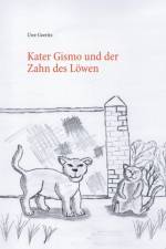 Kater Gismo und der Zahn des Loewen af Uwe Goeritz