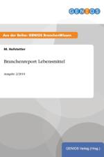 Branchenreport Lebensmittel af M Hofstetter