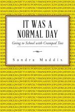 It Was a Normal Day af Sandra Maddix