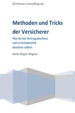 Methoden und Tricks der Versicherer af Heinz-Jurgen Wagner