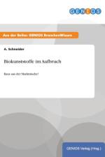 Biokunststoffe im Aufbruch af A Schneider