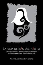 vida detras del habito af Martaelena Negrete Salas