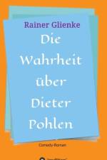 Wahrheit ber Dieter Pohlen af Rainer Glienke