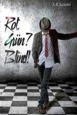 Rot. Grun? Blind! af S B Sasori