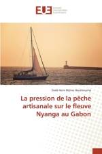 Pression de la Peche Artisanale Sur Le Fleuve Nyanga Au Gabon af Houehounha-D