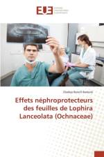 Effets Nephroprotecteurs Des Feuilles de Lophira Lanceolata (Ochnaceae) af Bankole-O