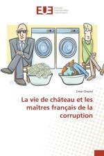 Vie de Chateau Et Les Maitres Francais de la Corruption af Chaalal-O