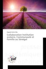 Collaboration Institution Scolaire, Communaute Et Famille Au Senegal af Coly-A