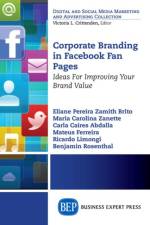Corporate Branding in Facebook Fan Pages af Eliane Pereira Zamith Brito