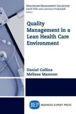 Quality Management in a Lean Health Care Environment af Daniel Collins