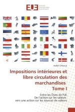 Lmpositions Interieures Et Libre Circulation Des Marchandises Tome I af Chkioua-A
