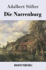 Die Narrenburg af Adalbert Stifter