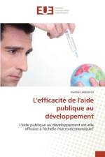 L'Efficacite de l'Aide Publique Au Developpement af Larquemin-A