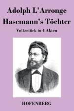 Hasemann's Toechter af Adolph L'Arronge