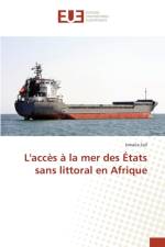 L'Acces A La Mer Des Etats Sans Littoral En Afrique af Sall-I