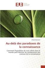 Au-Dela Des Paradoxes de la Connaissance af Abacherli-A