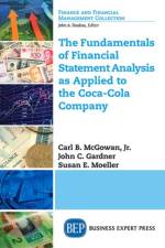 The Fundamentals of Financial Statement Analysis as Applied to the Coca-Cola Company af Jr. Carl B. McGowan