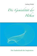 Genialitat der Hoehen af Ludwig Weibel