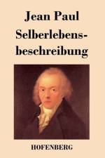 Selberlebensbeschreibung af Jean Paul