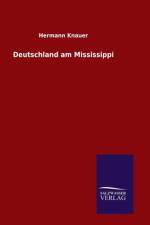 Deutschland am Mississippi af Hermann Knauer