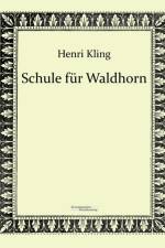 Schule fur Waldhorn af Henri Kling