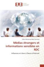 Medias Etrangers Et Informations Sensibles En Rdc af Kanteng-D