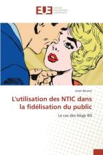 L'Utilisation Des Ntic Dans La Fidelisation Du Public af Bonnet-J