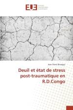 Deuil Et Etat de Stress Post-Traumatique En R.D.Congo af Birangui-J