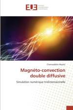 Magneto-Convection Double Diffusive af Maatki-C