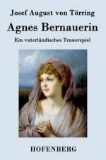 Agnes Bernauerin af Josef August Von Toerring