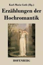 Erzahlungen der Hochromantik