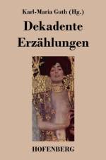Dekadente Erzahlungen