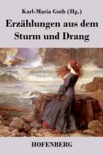 Erzahlungen aus dem Sturm und Drang