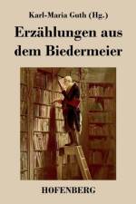 Erzahlungen aus dem Biedermeier