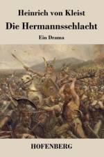 Hermannsschlacht af Heinrich von Kleist