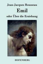 Emil oder UEber die Erziehung af Jean-Jacques Rousseau