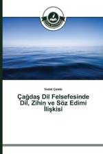 Cağdaş Dil Felsefesinde Dil, Zihin ve Soez Edimi İlişkisi af Vedat Celebi