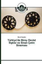 Turkiye'de Birey Devlet İlişkisi ve Sinan Cetin Sineması af Murat Soydan